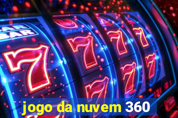 jogo da nuvem 360